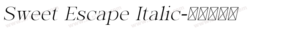 Sweet Escape Italic字体转换